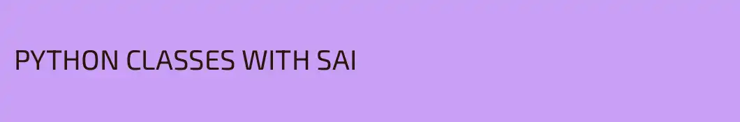 PYTHON CLASSES WITH SAI